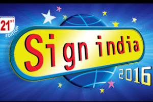 Mumbai edition of Sign India 2016 reschedules to May 13-15