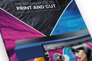 Roland DG releases new ‘Roland Guide to Print and Cut’