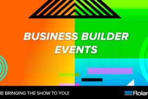 Roland DGA announces online Business Builder event series throughout 2020