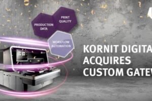 Kornit Digital acquires cloud-based software workflow solution company Custom Gateway