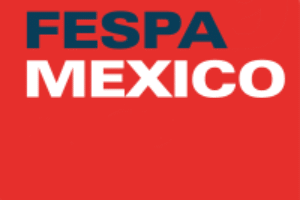 FESPA Mexico further postponed to September 2021