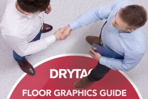Drytac releases four new guides on essential floor graphics information