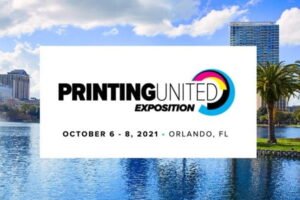 PRINTING United Expo 2021 to reunite printing industry in person