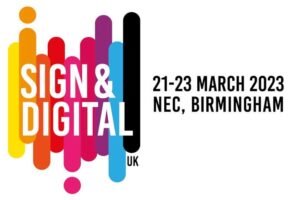 Sign & Digital UK reveals line-up for March 2023 expo