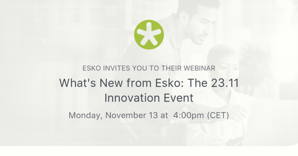 whats new from esko the 2311 innovation event