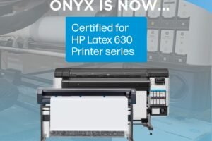 ONYX Graphics certifies HP Latex 630 Series