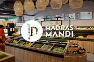 Madras Mandi goes for rapid retail expansion with 20 new stores in Chennai